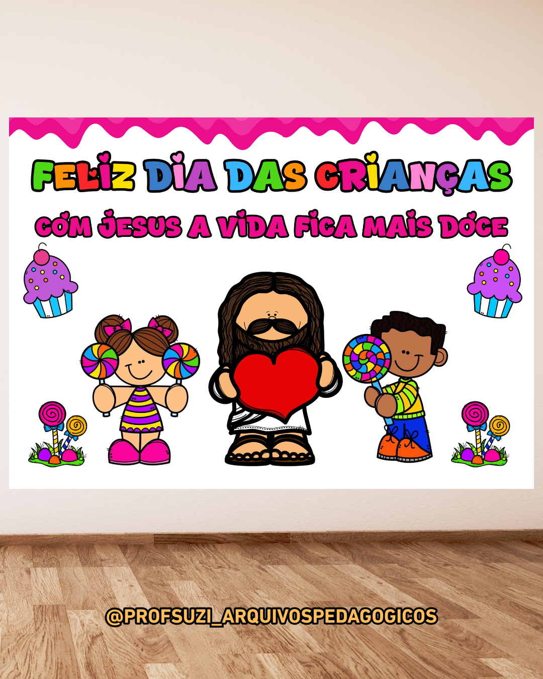 PAINEL DIA DAS CRIANÇAS - COM JESUS A VIDA É DOCE - Imagem 2