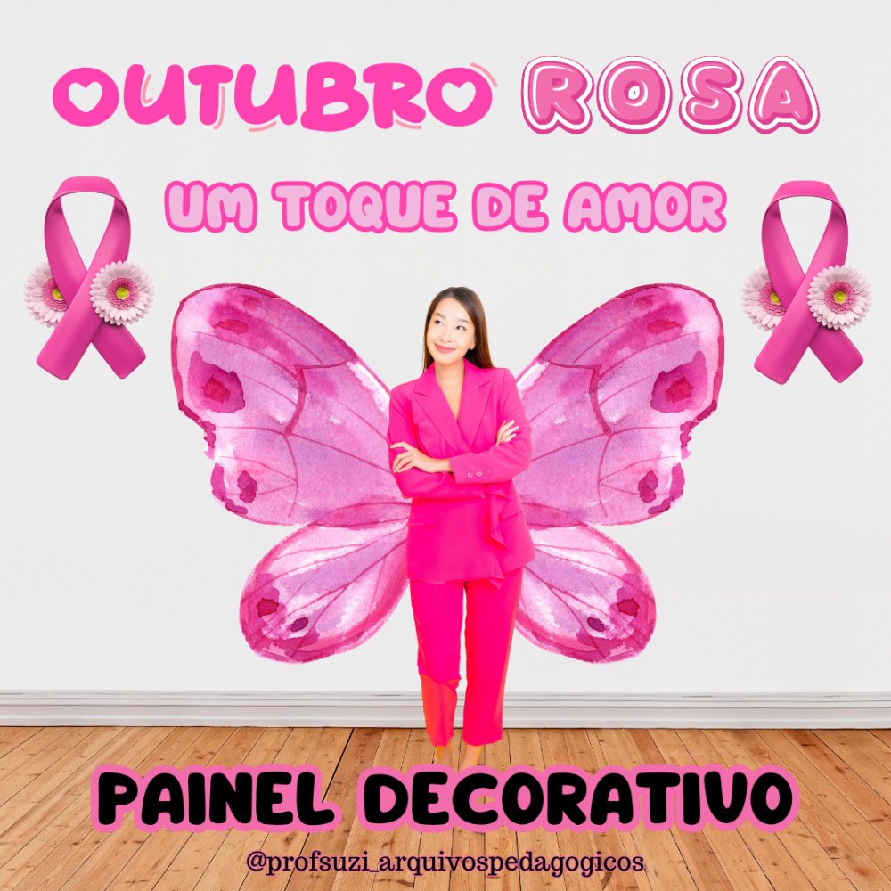 PAINEL OUTUBRO ROSA - UM TOQUE DE AMOR đ©·