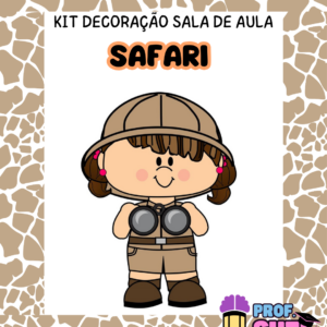 KIT SALA DE AULA - TEMA SAFARI