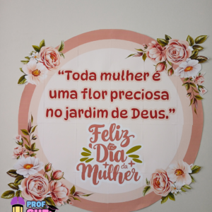 PAINEL REDONDO DIA DA MULHER