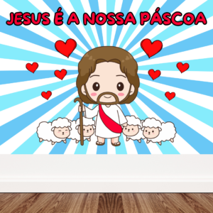 PAINEL JESUS É A NOSSA PÁSCOA