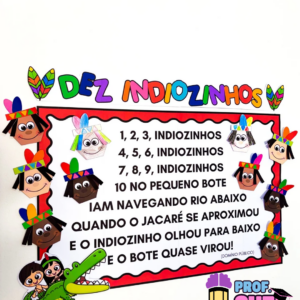 CARTAZ INTERATIVO
Cantiga “10 Indiozinhos”