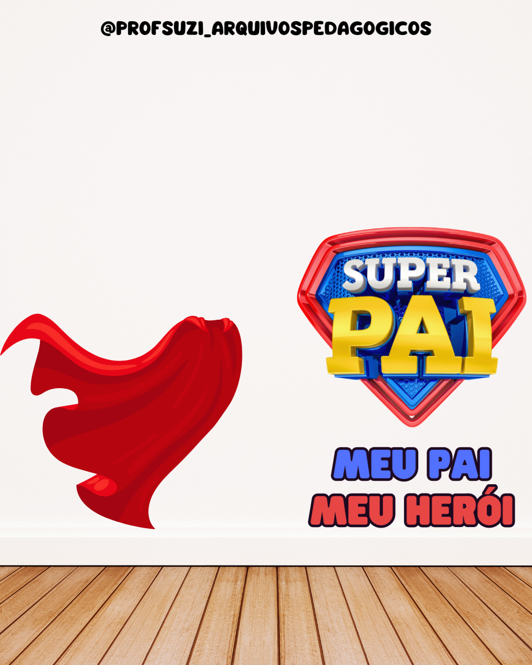 🦸♂️ Painel Dia dos Pais – Super Pai 🦸♂️ - Imagem 2