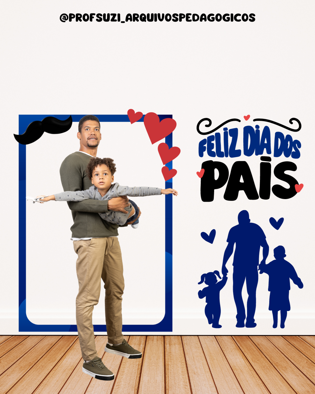 PAINEL MOLDURA DIA DOS PAIS