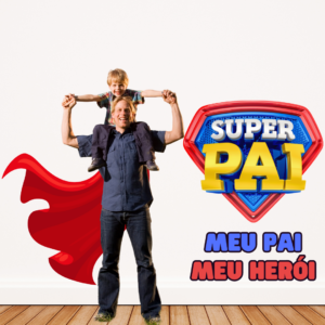 🦸‍♂️ Painel Dia dos Pais – Super Pai 🦸‍♂️