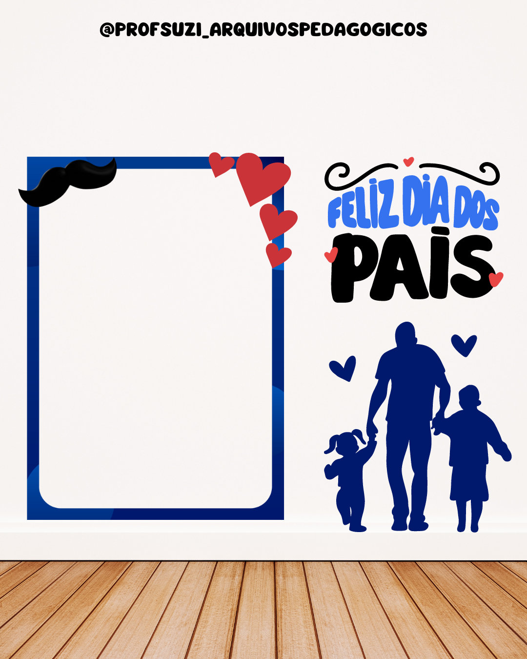 PAINEL MOLDURA DIA DOS PAIS - Imagem 2
