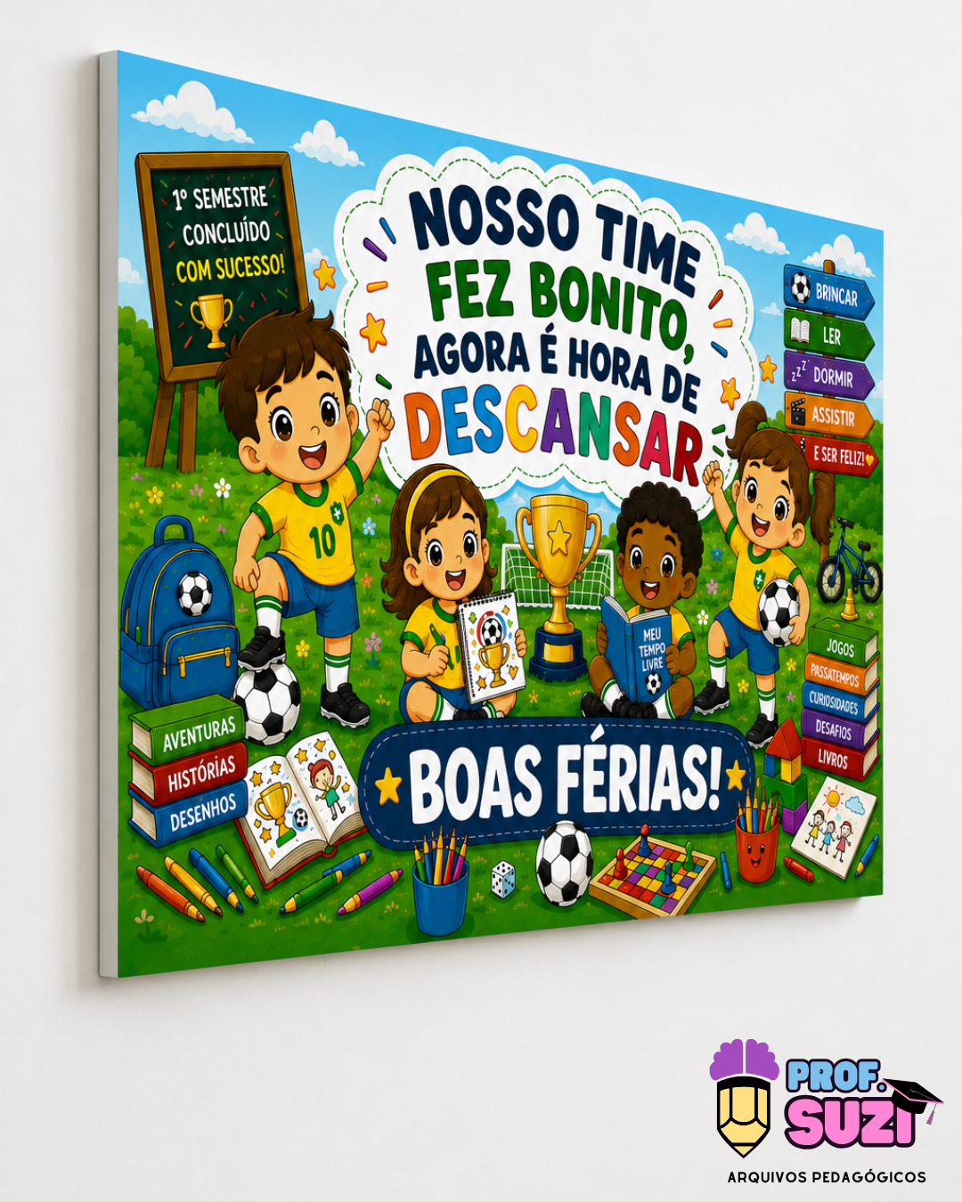 Painel Boas Férias – Nosso Time Fez Bonito! - Imagem 4