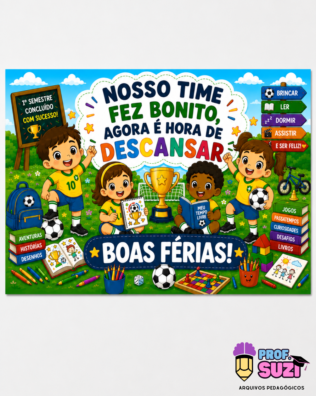 Painel Boas Férias – Nosso Time Fez Bonito! - Imagem 2