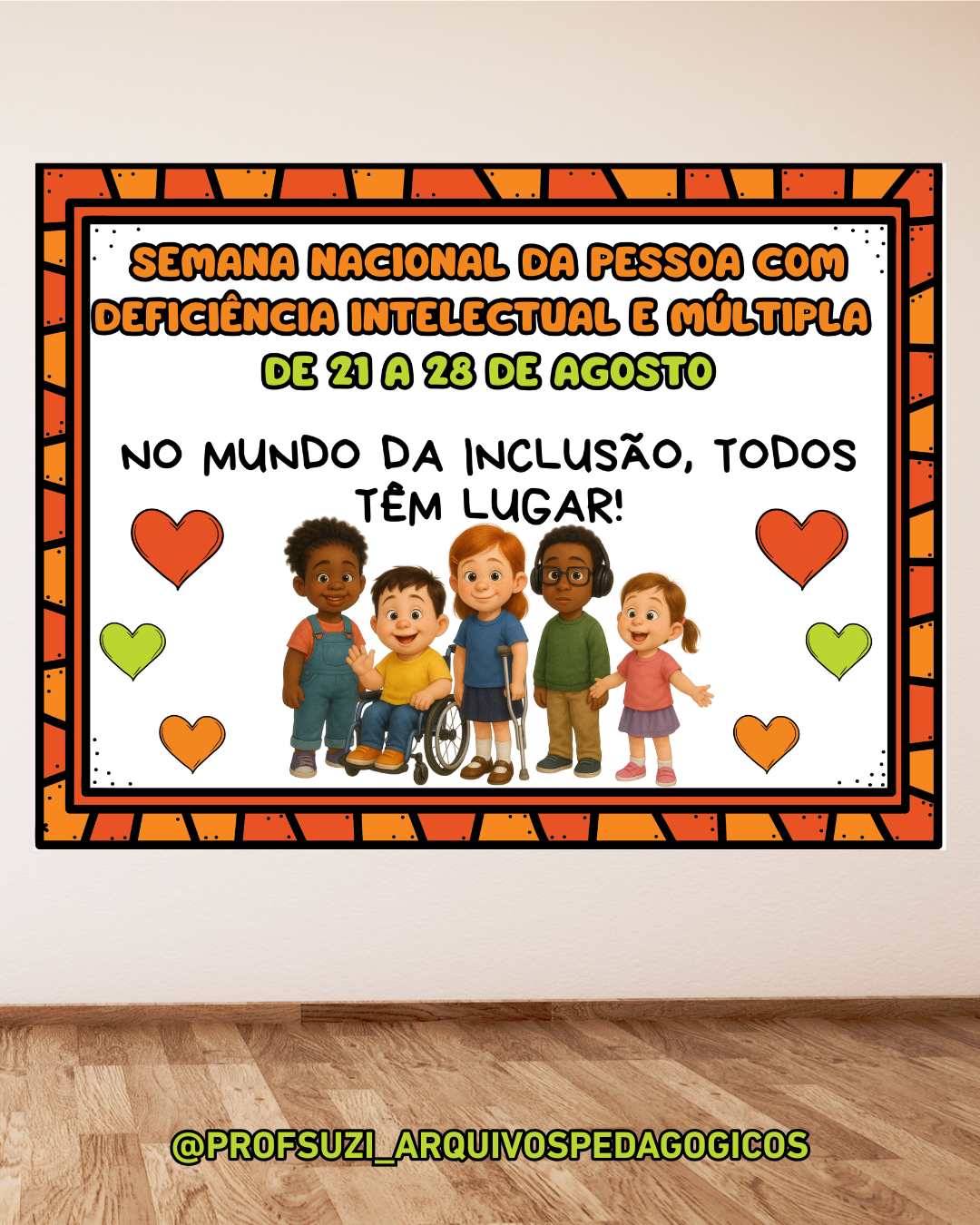 PAINEL SEMANA NACIONAL DA PESSOA COM DEFICIÊNCIA INTELECTUAL E MÚLTIPLA