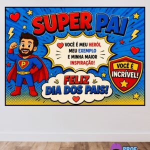Painel Super Pai – Feliz Dia dos Pais