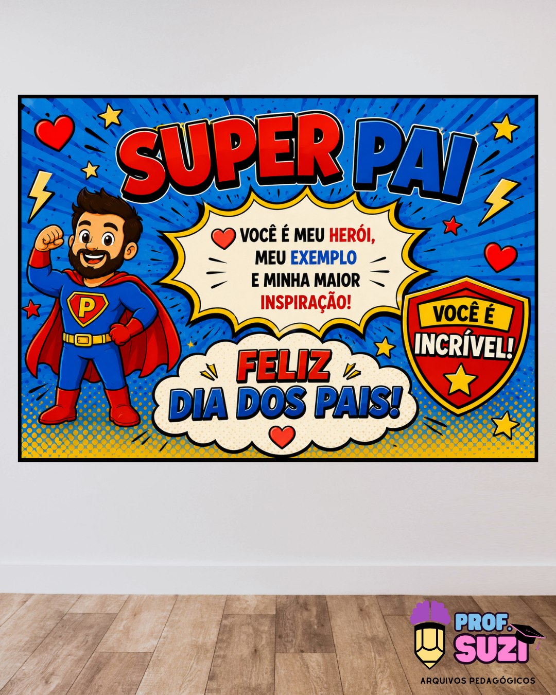 Painel Super Pai – Feliz Dia dos Pais